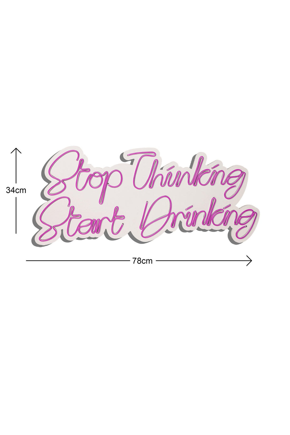 Éclairage LED en plastique décoratif Stop Thinking Start Drinking - Pink