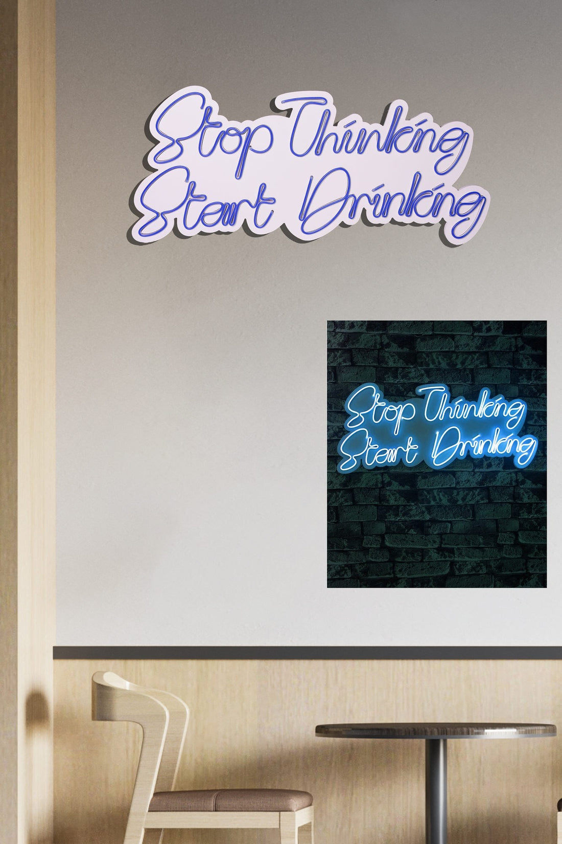 Éclairage LED en plastique décoratif Stop Thinking Start Drinking - Blue
